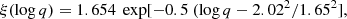 $$ \begin{aligned} \xi (\log {q})=1.654~\exp [-0.5~(\log {q}-2.02^2/1.65^2], \end{aligned} $$
