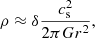 $$ \begin{aligned} \rho \approx \delta \frac{c_{\rm s}^2}{2\pi Gr^2}, \end{aligned} $$