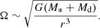 $$ \begin{aligned} \Omega \sim \sqrt{\frac{G(M_*+M_{\rm d})}{r^3}} .\end{aligned} $$