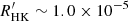 $ R^\prime_{\mathrm{HK}} \sim1.0 \times 10^{-5} $