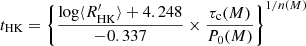 $$ \begin{aligned} t_{\rm HK}= \left\{ {\log \langle R_{\rm HK}^{\prime }\rangle + 4.248 \over -0.337} \times {\tau _{\rm c}(M) \over P_{\rm 0}(M)} \right\} ^{1/n(M)} \end{aligned} $$