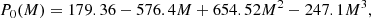 $$ \begin{aligned} P_{\rm 0}(M) = 179.36-576.4 M +654.52 M^2 -247.1 M^3, \end{aligned} $$