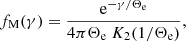 $$ \begin{aligned} f_{\mathrm{M} }(\gamma )= \frac{\mathrm{e}^{-\gamma /\Theta _{\mathrm{e} }}}{4\pi \Theta _{\mathrm{e} } \ K_2(1/\Theta _{\mathrm{e} })} , \end{aligned} $$