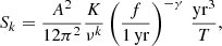 $$ \begin{aligned} S_{k} = \frac{A^2}{12\pi ^2} \frac{K}{\nu ^{k}} \left(\frac{f}{\mathrm{1\,yr}}\right)^{-\gamma }\, \frac{\mathrm{yr}^{3}}{T}, \end{aligned} $$