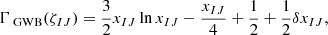 $$ \begin{aligned} \Gamma _{\text{ GWB}}(\zeta _{IJ})=\frac{3}{2}x_{IJ}\ln {x_{IJ}}-\frac{x_{IJ}}{4}+\frac{1}{2}+\frac{1}{2}\delta {x_{IJ}}, \end{aligned} $$