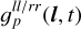 $g_p^{{{ll} \mathord{\left/ {\vphantom {{ll} {rr}}} \right. \kern-\nulldelimiterspace} {rr}}}\left( {{\bf{l}},t} \right)$