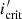 $ i^\prime_\text{crit} $