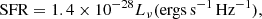 $$ \begin{aligned} \mathrm{SFR} = 1.4\times 10^{-28} L_{\nu } (\mathrm{ergs}\,\mathrm{s}^{-1}\,\mathrm{Hz}^{-1}), \end{aligned} $$