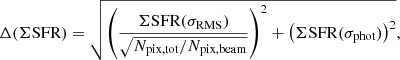 $$ \begin{aligned} \Delta (\Sigma \mathrm{SFR} ) = \sqrt{ \left( \frac{\Sigma \mathrm{SFR} (\sigma _{\mathrm{RMS} })}{\sqrt{N_{\mathrm{pix,tot} }/N_{\mathrm{pix,beam} }}} \right)^2 + \left( \Sigma \mathrm{SFR} (\sigma _{\mathrm{phot} }) \right)^2 } ,\end{aligned} $$