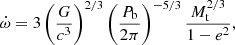 $$ \begin{aligned} \dot{\omega }=3\left(\frac{G}{c^3}\right)^{2/3} \left(\frac{P_{\rm b}}{2\pi }\right)^{-5/3}\frac{M_{\rm t}^{2/3}}{1-e^2}, \end{aligned} $$