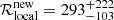 $ \mathcal{R}_{\mathrm{local}}^{\mathrm{new}}=293^{+222}_{-103} $