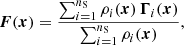 $$ \begin{aligned}&\boldsymbol{F}(\boldsymbol{x}) = \frac{\sum _{i=1}^{n_{\rm S}}\rho _{i}(\boldsymbol{x})\, \boldsymbol{\Gamma }_ i(\boldsymbol{x}) }{\sum _{i=1}^{n_{\rm S}}\rho _{i}(\boldsymbol{x})} , \end{aligned} $$