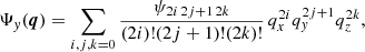 $$ \begin{aligned} \Psi _{{ y}}(\boldsymbol{q})&= \sum _{i,j,k=0} \frac{\psi _{2i\,2j+1\,2k}}{{(2i)!(2j+1)!(2k)!}} \, q^{2i}_{x}q^{2j+1}_{ y}q^{2k}_{z} , \end{aligned} $$