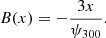 $$ \begin{aligned}&B(x) = - \frac{3x}{\psi _{300}} . \end{aligned} $$