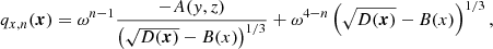 $$ \begin{aligned} q_{x,n}(\boldsymbol{x})&= \omega ^{n-1}\frac{-A({ y},z)}{\left( \sqrt{D(\boldsymbol{x})} - B(x) \right)^{1/3}}+ \omega ^{4-n} \left( \sqrt{D(\boldsymbol{x})} -B(x) \right)^{1/3} , \end{aligned} $$