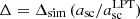 $ \Delta=\Delta_{\mathrm{sim}}\,(a_{\mathrm{sc}}/a_{\mathrm{sc}}^{\mathrm{LPT}}) $