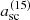 $ a^{(15)}_{\mathrm{sc}} $