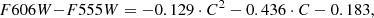 $$ \begin{aligned} F606W{-}F555W = -0.129 \cdot C^2 - 0.436 \cdot C - 0.183, \end{aligned} $$