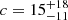 $ c = 15^{+18}_{-11} $