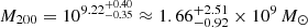 $ M_{200} = 10^{9.22^{+0.40}_{-0.35}} \approx 1.66^{+2.51}_{-0.92}\times 10^9\,M_\odot $