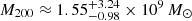 $ M_{200} \approx 1.55^{+3.24}_{-0.98}\times 10^9\,M_\odot $