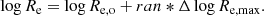 $$ \begin{aligned} \log R_{\rm e} = \log R_{\rm e,o} + ran * \Delta \log R_{\rm e,max} . \end{aligned} $$