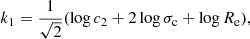 $$ \begin{aligned}&k_1 = { \frac{1}{\sqrt{2} }} (\log c_2 + 2 \log \sigma _{\rm c} + \log R_{\rm e} ), \end{aligned} $$