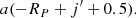 $$ \begin{aligned} a(-R_{P}+j^\prime +0.5). \end{aligned} $$