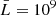 $ \bar{L}=10^9 $