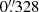 $ 0{{\overset{\prime\prime}{.}}}328 $