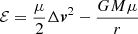$$ \begin{aligned} \mathcal{E} = \frac{\mu }{2} \Delta \boldsymbol{v}^2 - \frac{G M \mu }{r} \end{aligned} $$