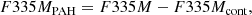 $$ \begin{aligned} F335M_{\rm PAH} = F335M - F335M_{\rm cont}, \end{aligned} $$
