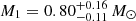 $ M_1 = 0.80^{+0.16}_{-0.11}\,M_{\odot} $