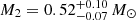 $ M_2 = 0.52^{+0.10}_{-0.07}\,M_{\odot} $