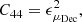 $$ \begin{aligned}&C_{44} = \epsilon _{\mu _{\rm Dec}}^2, \end{aligned} $$