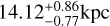 $14.12_{ - 0.77}^{ + 0.86}{\rm{kpc}}$