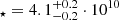 $ _{\star}=4.1^{+0.2}_{-0.2}\cdot 10^{10} $