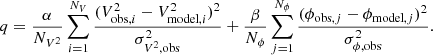 $$ \begin{aligned} q = \frac{\alpha }{N_{V^2}} \sum _{i=1}^{N_V} \frac{ (V^2_{\mathrm{obs}, i} - V^2_{\mathrm{model}, i})^2 }{\sigma _{V^2, \mathrm{obs}}^2 } + \frac{\beta }{N_{\phi }} \sum _{j=1}^{N_{\phi }} \frac{ (\phi _{\mathrm{obs}, j} - \phi _{\mathrm{model}, j})^2 }{\sigma _{\phi , \mathrm{obs}}^2 }. \end{aligned} $$