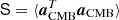 $ \mathsf{S} = \langle {\boldsymbol{a}}_{\mathrm{CMB}}^T {\boldsymbol{a}}_{\mathrm{CMB}}\rangle $