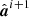 $ \hat{{\boldsymbol{a}}}^{i+1} $