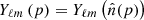 $ Y_{\ell m}\left(p\right) = Y_{\ell m}\left(\hat{n}(p)\right) $