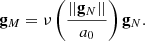 $$ \begin{aligned} \mathbf g _M=\nu \left(\frac{||\mathbf g _N||}{a_0}\right)\mathbf g _N. \end{aligned} $$