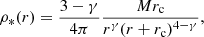 $$ \begin{aligned} \rho _*(r)=\frac{3-\gamma }{4\pi }\frac{Mr_{\rm c}}{r^\gamma (r+r_{\rm c})^{4-\gamma }}, \end{aligned} $$