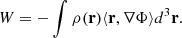 $$ \begin{aligned} W=-\int \rho (\mathbf r )\langle \mathbf r ,\nabla \Phi \rangle d^3\mathbf r . \end{aligned} $$