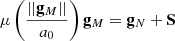 $$ \begin{aligned} \mu \left(\frac{||\mathbf g _M||}{a_0}\right)\mathbf g _M=\mathbf g _N+\mathbf S \end{aligned} $$