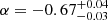 $ \alpha=-0.67^{+0.04}_{-0.03} $