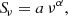 $$ \begin{aligned} {S\!}_{\nu } = a \, \nu ^{\alpha }, \end{aligned} $$