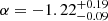 $ \alpha=-1.22^{+0.19}_{-0.09} $