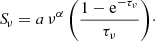 $$ \begin{aligned} {S\!}_{\nu } = a \, \nu ^{\alpha } \, \Bigg (\frac{1-\mathrm{e}^{-\tau _{\nu }}}{\tau _{\nu }}\Bigg )\cdot \end{aligned} $$