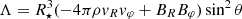 $ \Lambda=R_\star^3(-4\pi\rho {\it v}_R{\it v}_\varphi+B_RB_\varphi) \sin^2\theta $